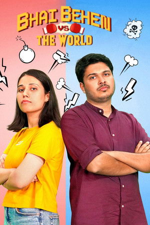 Bhai Behen vs the World
