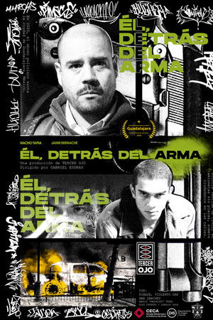 Él, detrás del arma