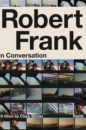 Robert Frank in Conversation with Clark Winter: 10 Films