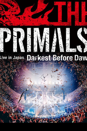 THE PRIMALS Live in Japan - Darkest Before Dawn