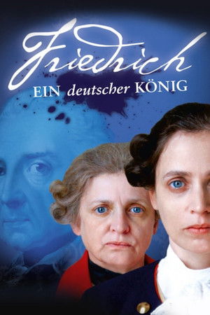 Friedrich - Ein deutscher König