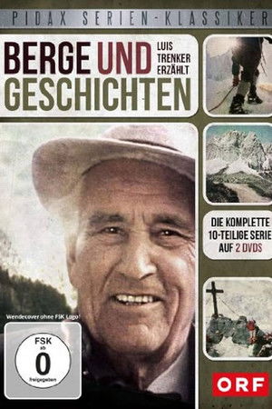 Berge und Geschichten - Luis Trenker erzählt