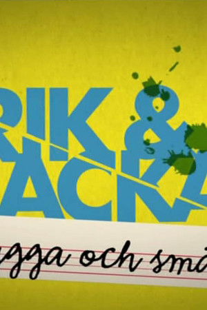 Erik och Mackan: Snygga och Smärta