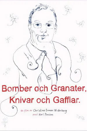 Bomber och granater, knivar och gafflar