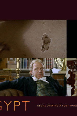 Mısır: Kayıp Dünyanın Yeniden Keşfi