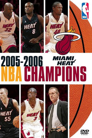 2005-2006 NBA Champions: Miami Heat