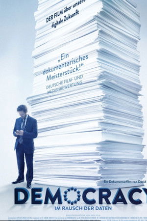 Democracy - Im Rausch der Daten
