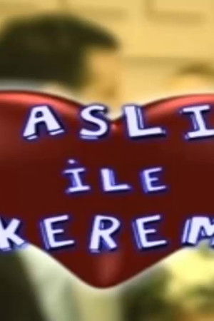 Aslı ile Kerem