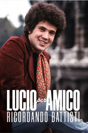 Lucio per amico. Ricordando Battisti