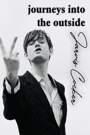 Journeys into the Outside with Jarvis Cocker