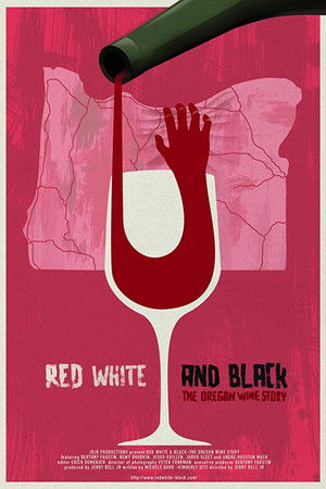 Red White & Black: The Oregon Winemakers Story