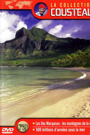 La collection Cousteau N°26 | Les îles Marquises : les montagnes de la mer | 500 millions d'années sous la mer