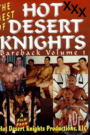 The Best Of Hot Desert Knights Bareback Vol.1