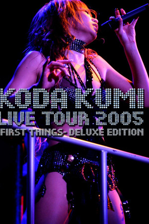 Live Tour 2005 ~First Things~