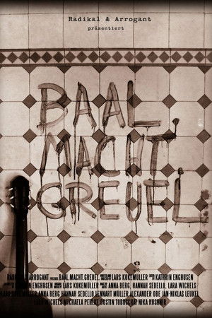 Baal. Macht. Greuel.