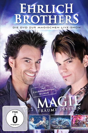 Ehrlich Brothers: Magie - Träume erleben