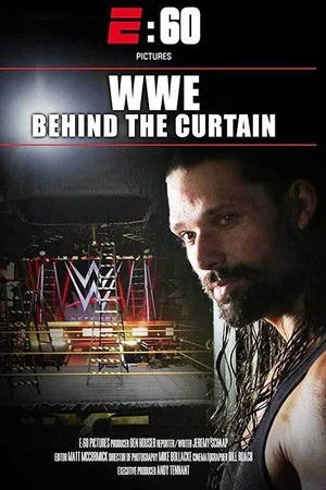 E:60 – WWE: Behind The Curtain