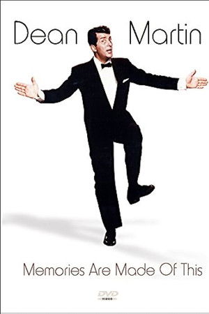 Dean Martin: Memories Are Made of This