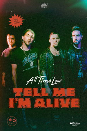 All Time Low: Tell Me I'm Alive