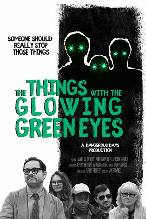 The Things With The Glowing Green Eyes