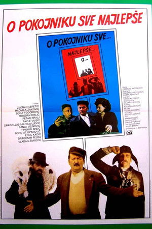 O pokojniku sve najlepše