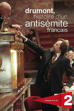 Drumont, histoire d'un antisémite français