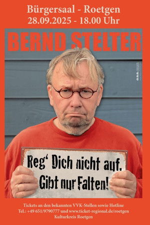 Reg' dich nicht auf, gibt nur Falten!