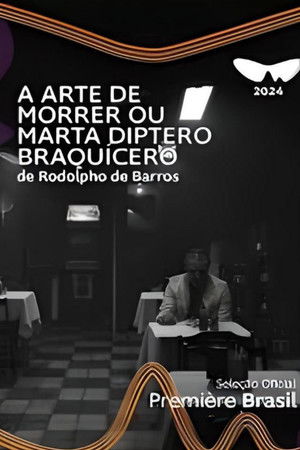 A Arte de Morrer ou Marta Diptero Braquícero