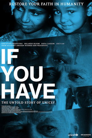 If You Have: The Untold Story of UNICEF