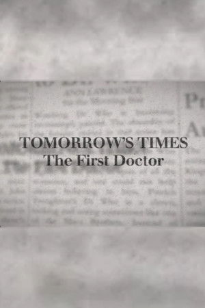 Tomorrow's Times: The First Doctor
