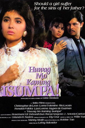 Huwag Mo Kaming Isumpa