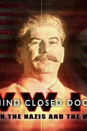 World War Two: Behind Closed Doors