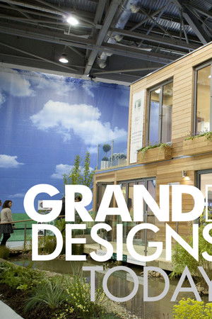 Grand Designs Today