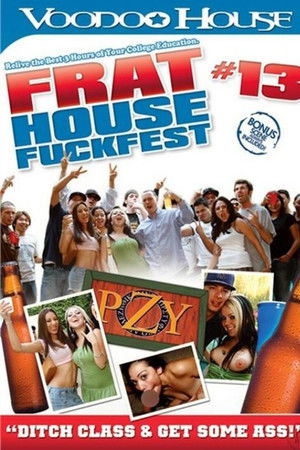 Frat House Fuck Fest 13