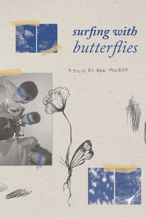 Reel #1: Surfing with Butterflies