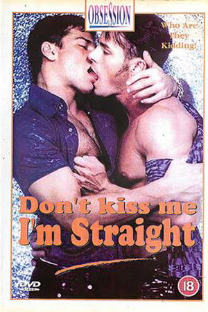 Don't Kiss Me I'm Straight