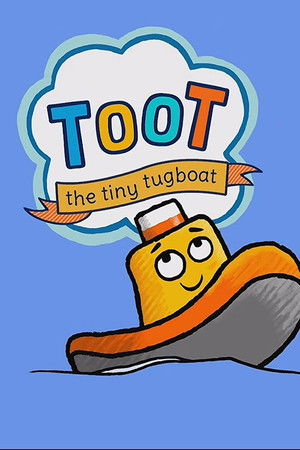 Toot the Tiny Tugboat