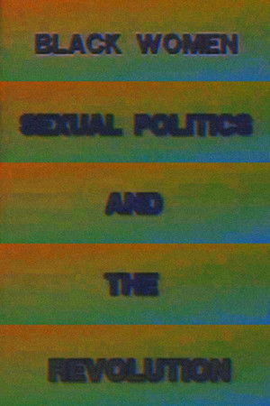 Black Women, Sexual Politics and the Revolution