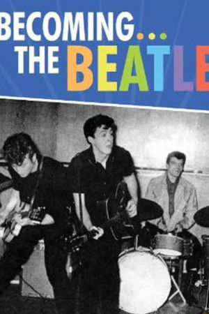 Becoming the Beatles