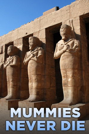 Mummies Never Die
