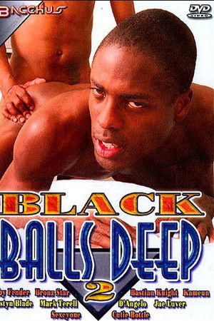 Black Balls Deep 2
