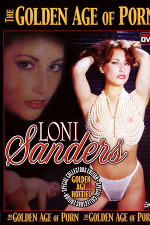 The Golden Age of Porn: Loni Sanders