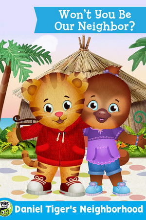 The Daniel Tiger Movie: Won't You Be Our Neighbor?