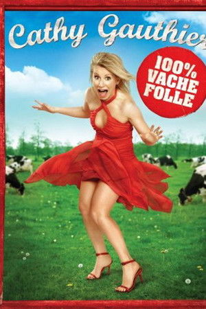 Cathy Gauthier: 100% vache folle