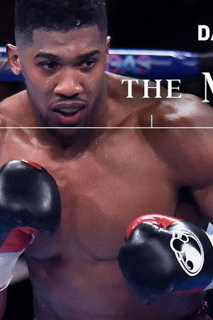 The Making Of Anthony Joshua