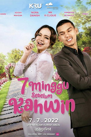7 Minggu Sebelum Kahwin