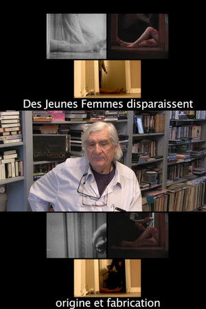 Des Jeunes Femmes Disparaissent - Origine et Fabrication