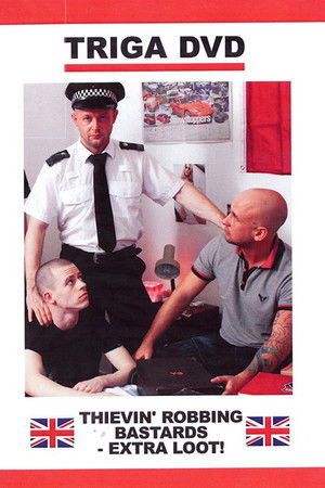 Thievin' Robbing Bastards! Extra Loot!