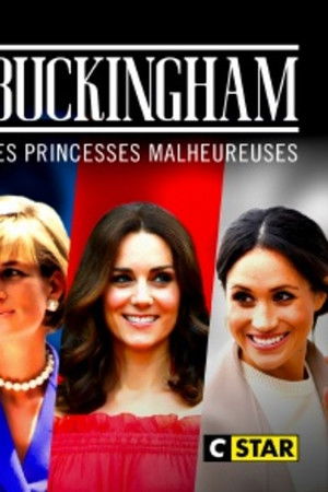 Buckingham : les princesses malheureuses
