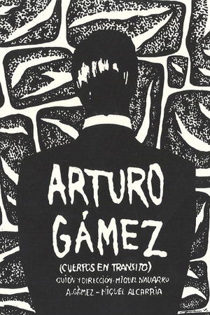 Arturo Gámez (Cuerpos en tránsito)